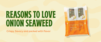 5 Reasons to Add Seasoned Onion Seaweed to Your Snack List